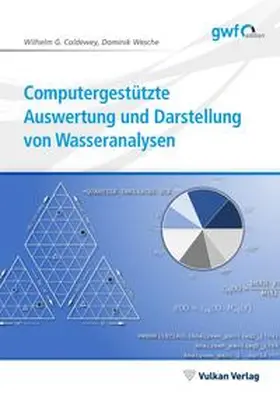 Coldewey / Wesche |  Computergestützte Auswertung und Darstellung von Wasseranalysen | Buch |  Sack Fachmedien
