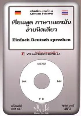 Schirbel |  EINFACH DEUTSCH SPRECHEN für Thailänder /Multimediales Erlernen der deutschen Sprache /Konversationsübungen als Buch mit CD-Rom für Audio, Computer, MP3-Player und Apple iPod | Sonstiges |  Sack Fachmedien