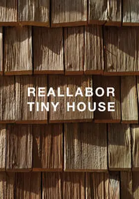 Ghaly / Hoffmann / Lauterkorn |  REALLABOR TINY HOUSE | Buch |  Sack Fachmedien