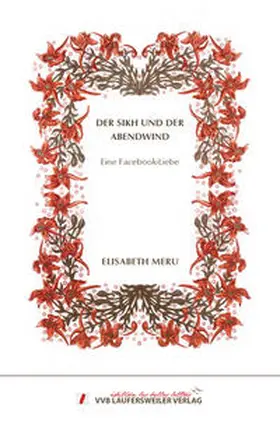 Meru |  Der Sikh und der Abendwind - Eine Facebook-Liebe - Liebesgeschichte | Buch |  Sack Fachmedien