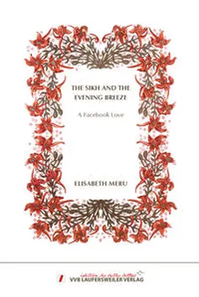 Meru |  The Sikh and the Evening Breeze - A Facebook Love | Buch |  Sack Fachmedien