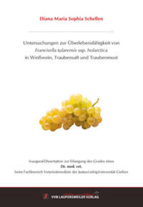 Schellen | Untersuchungen zur Überlebensfähigkeit von Francisella tularensis ssp. holarctica in Weißwein, Traubensaft und Traubenmost | Buch | 978-3-8359-6913-1 | sack.de