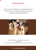 Süshardt |  Untersuchung zur Validierung von labordiagnostischen Grenzwerten zur optimalen Kolostrumversorgung von Kälbern unter Feldbedingungen | Buch |  Sack Fachmedien