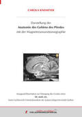 Knemeyer |  Darstellung der Anatomie des Gehirns des Pferdes mit der Magnetresonanztomographie | Buch |  Sack Fachmedien