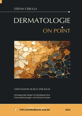 Cebulla |  DERMATOLOGIE ON POINT - Verständnis durch Struktur - 2025 | Buch |  Sack Fachmedien