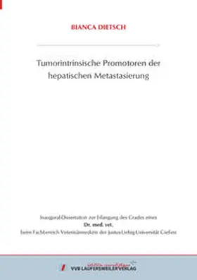 Dietsch |  Tumorintrinsische Promotoren der hepatischen Metastasierung | Buch |  Sack Fachmedien