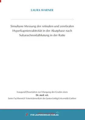 Warner |  Simultane Messung der retinalen und zerebralen Hyperkapniereaktivität in der Akutphase nach Subarachnoidalblutung in der Ratte | Buch |  Sack Fachmedien