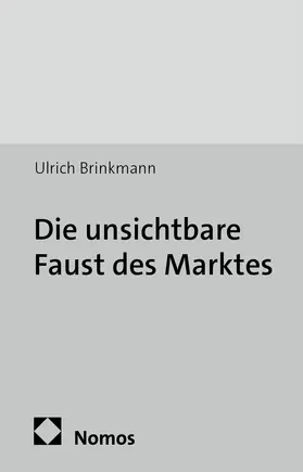 Brinkmann |  Die unsichtbare Faust des Marktes | Buch |  Sack Fachmedien