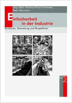 Abel / Hirsch-Kreinsen / Ittermann | Einfacharbeit in der Industrie | Buch | 978-3-8360-3597-2 | sack.de