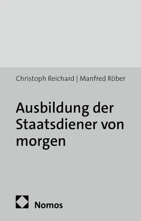 Reichard / Röber |  Ausbildung der Staatsdiener von morgen | Buch |  Sack Fachmedien