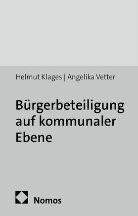 Klages / Vetter |  Bürgerbeteiligung auf kommunaler Ebene | Buch |  Sack Fachmedien