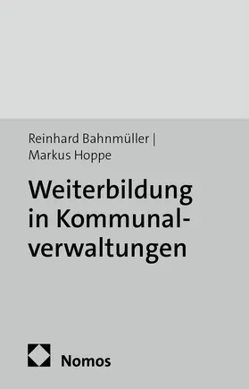 Bahnmüller / Hoppe |  Weiterbildung in Kommunalverwaltungen | Buch |  Sack Fachmedien