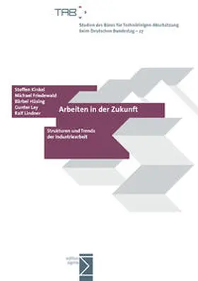 Kinkel / Friedewald / Hüsing |  Arbeiten in der Zukunft | Buch |  Sack Fachmedien