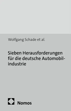 Schade / Zanker / Kühn |  Sieben Herausforderungen für die deutsche Automobilindustrie | Buch |  Sack Fachmedien
