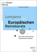 Kotthoff |  Lehrjahre des Europäischen Betriebsrats | Buch |  Sack Fachmedien