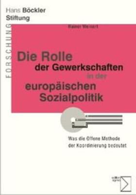 Weinert |  Die Rolle der Gewerkschaften in der europäischen Sozialpolitik | Buch |  Sack Fachmedien
