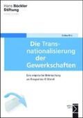 Rüb |  Die Transnationalisierung der Gewerkschaften | Buch |  Sack Fachmedien