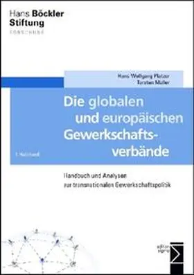 Platzer / Müller |  Die globalen und europäischen Gewerkschaftsverbände | Buch |  Sack Fachmedien