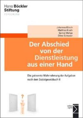 Kirsch / Knuth / Mühge | Der Abschied von der Dienstleistung aus einer Hand | Buch | 978-3-8360-8711-7 | sack.de