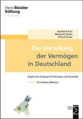 Frick / Grabka / Hauser | Die Verteilung der Vermögen in Deutschland | Buch | 978-3-8360-8718-6 | sack.de