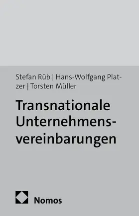 Rüb / Platzer / Müller |  Transnationale Unternehmensvereinbarungen | Buch |  Sack Fachmedien