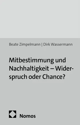 Zimpelmann / Wassermann |  Mitbestimmung und Nachhaltigkeit - Widerspruch oder Chance? | Buch |  Sack Fachmedien