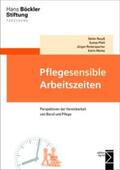 Reuyß / Pfahl / Rinderspacher |  Pflegesensible Arbeitszeiten | Buch |  Sack Fachmedien