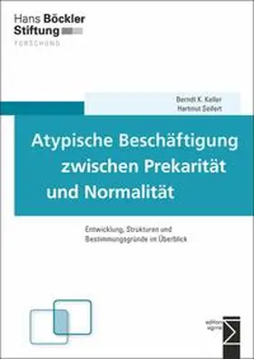 Keller / Seifert |  Atypische Beschäftigung zwischen Prekarität und Normalität | Buch |  Sack Fachmedien