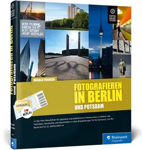 Franzen |  Fotografieren in Berlin und Potsdam | Buch |  Sack Fachmedien