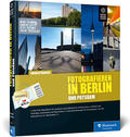Franzen |  Fotografieren in Berlin und Potsdam | Buch |  Sack Fachmedien
