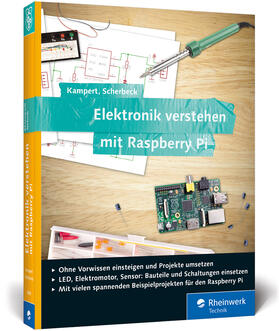 Scherbeck / Kampert | Elektronik verstehen mit Raspberry Pi | Buch | sack.de