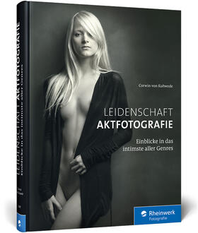 von Kuhwede | Leidenschaft Aktfotografie | Buch | sack.de