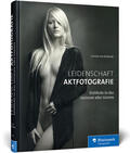 von Kuhwede |  Leidenschaft Aktfotografie | Buch |  Sack Fachmedien