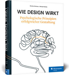 Heimann / Schütz | Wie Design wirkt | Buch | 978-3-8362-3858-8 | sack.de