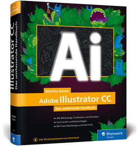 Gause | Adobe Illustrator CC | Buch | 978-3-8362-4505-0 | sack.de