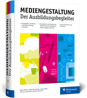 Rohles / Burkhardt / Linnemann | Mediengestaltung | Buch | 978-3-8362-4553-1 | sack.de