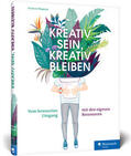 Wegener |  Kreativ sein, kreativ bleiben | Buch |  Sack Fachmedien
