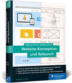 Erlhofer / Brenner | Website-Konzeption und Relaunch | Buch | 978-3-8362-4557-9 | sack.de