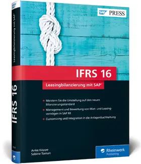 Köppe / Toman |  IFRS 16 – Leasingbilanzierung mit SAP | Buch |  Sack Fachmedien