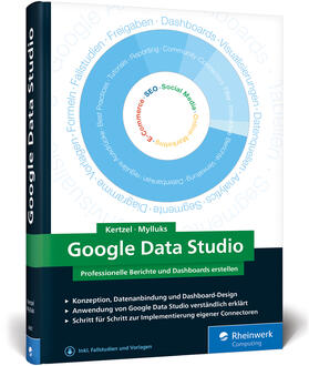Kertzel / Mylluks | Google Data Studio | Buch | 978-3-8362-6097-8 | sack.de