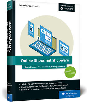 Krippendorf | Krippendorf, M: Online-Shops mit Shopware | Buch | 978-3-8362-6112-8 | sack.de