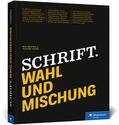 Büschl / Linke |  Schrift. Wahl und Mischung | Buch |  Sack Fachmedien