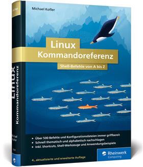 Kofler | Linux Kommandoreferenz | Buch | 978-3-8362-6341-2 | sack.de