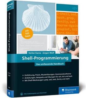 Kania / Wolf | Kania, S: Shell-Programmierung | Buch | 978-3-8362-6346-7 | sack.de