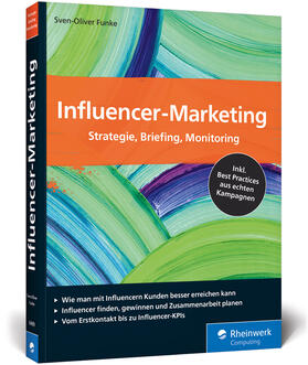 Funke | Funke, S: Influencer-Marketing | Buch | 978-3-8362-6409-9 | sack.de