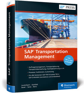 Lauterbach / Sauer / Gottlieb | SAP Transportation Management | Buch | 978-3-8362-6859-2 | sack.de