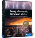Werner |  Fotografieren mit Wind und Wetter | Buch |  Sack Fachmedien