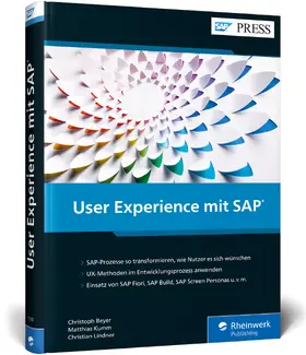 Beyer / Kumm / Lindner | User Experience mit SAP | Buch | 978-3-8362-7302-2 | sack.de