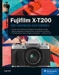 Wolf |  Fujifilm X-T200 | eBook | Sack Fachmedien