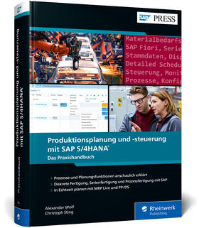 Wolf / Sting | Produktionsplanung und -steuerung mit SAP S/4HANA | Buch | 978-3-8362-7873-7 | sack.de